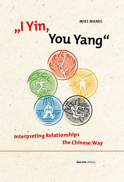 Produktbild: I Yin, You Yang: Interpreting Relationships the Chinese Way