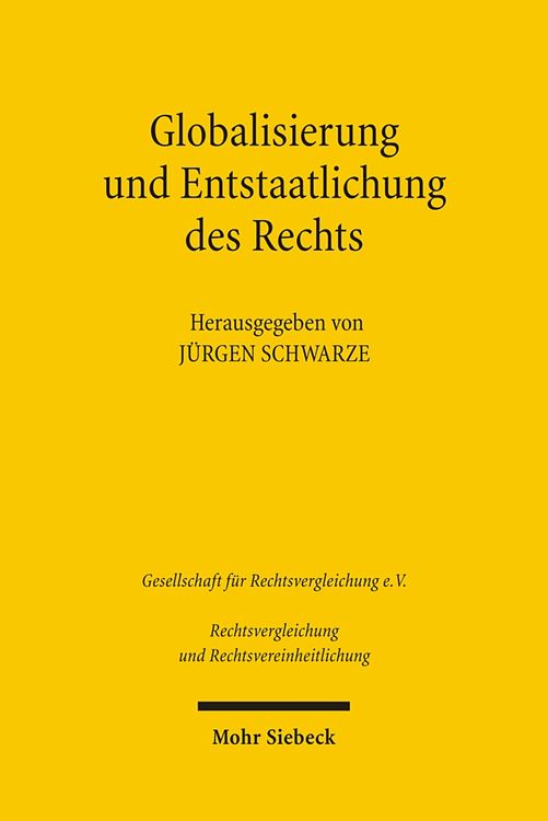 Produktbild: Globalisierung und Entstaatlichung des Rechts