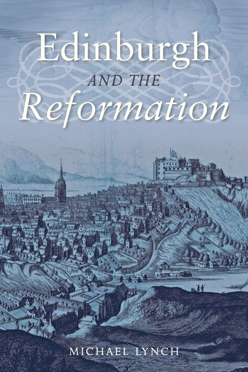 Produktbild: Edinburgh and the Reformation