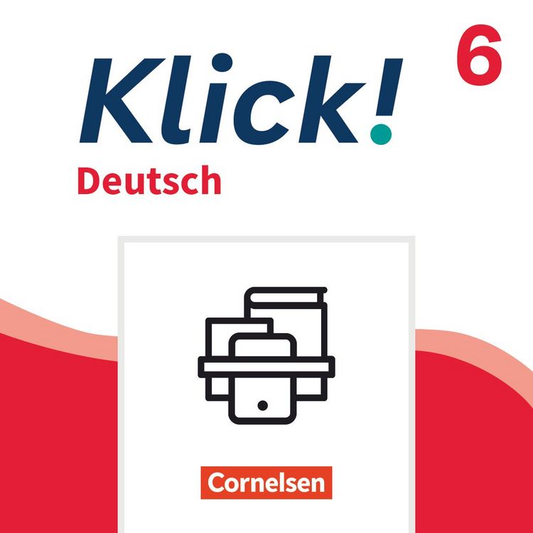 Produktbild: Klick! - F&auml;cher&uuml;bergreifendes Lehrwerk f&uuml;r Lernende mit F&ouml;rderbedarf - Deutsch - Ausgabe ab 2024 - 6. Schuljahr
