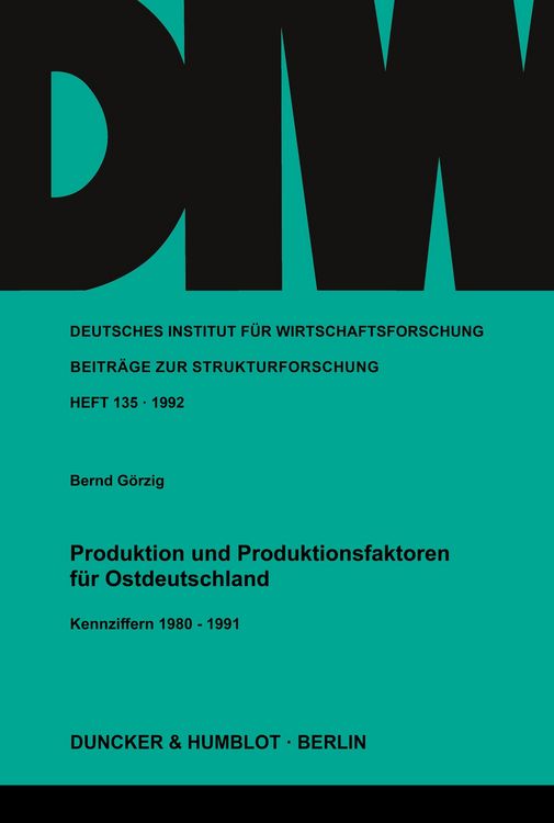 Produktbild: Produktion und Produktionsfaktoren f&uuml;r Ostdeutschland.