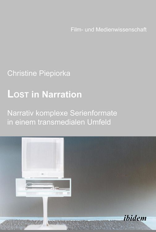 Bild vom Artikel Lost in Narration. Narrativ komplexe Serienformate in einem transmedialen Umfeld vom Autor Christine Piepiorka