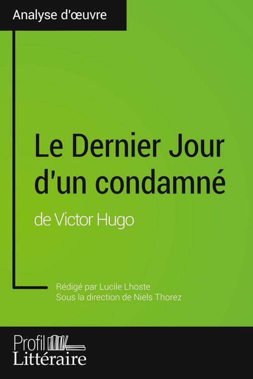 Produktbild: Le Dernier Jour d'un condamn&eacute; de Victor Hugo (Analyse approfondie)