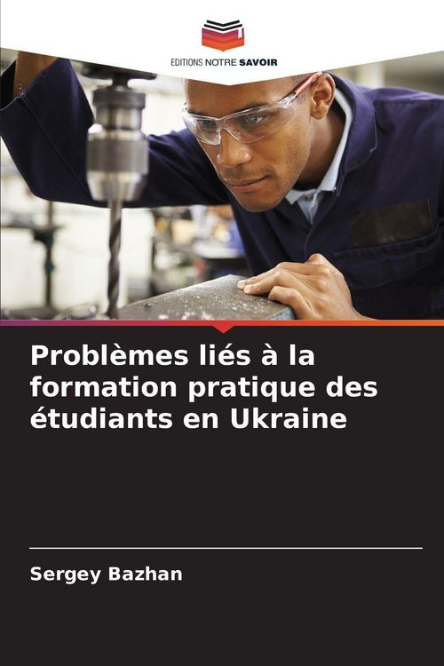 Produktbild: Probl&egrave;mes li&eacute;s &agrave; la formation pratique des &eacute;tudiants en Ukraine