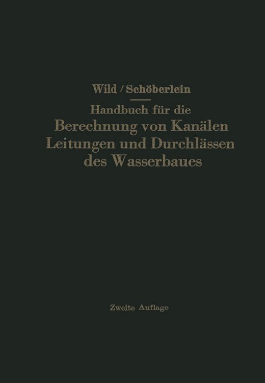 Produktbild: Handbuch f&uuml;r die Berechnung von Kan&auml;len Leitungen und Durchl&auml;ssen des Wasserbaues