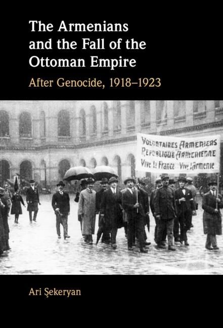 Produktbild: Armenians and the Fall of the Ottoman Empire
