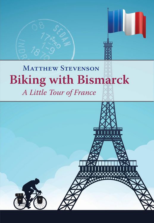Produktbild: Biking with Bismarck: A Little Tour in France