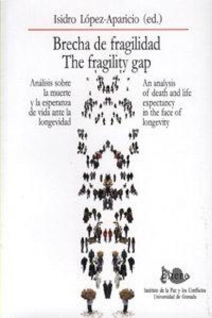 Produktbild: Brecha de fragilidad : an&aacute;lisis sobre la muerte y la esperanza de vida ante la longevidad
