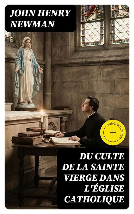 Produktbild: Du Culte de la Sainte Vierge dans l'&Eacute;glise catholique