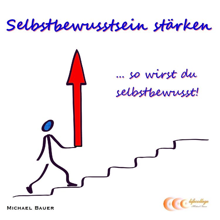 Produktbild: Selbstbewusstsein st&auml;rken ...so wirst du selbstbewusst!