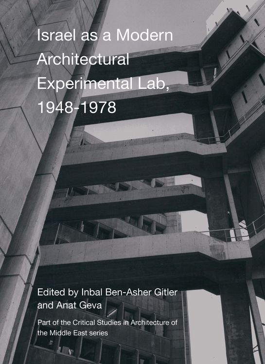 Produktbild: Israel as a Modern Architectural Experimental Lab, 1948-1978