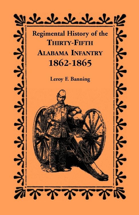 Produktbild: Regimental History of the 35th Alabama Infantry, 1862-1865