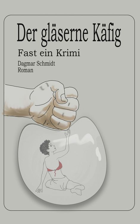 Produktbild: Der gl&auml;serne K&auml;fig