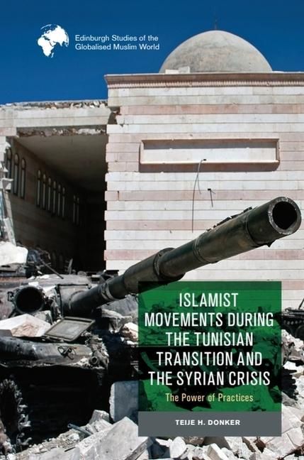 Produktbild: Islamist Movements during the Tunisian Transition and Syrian Crisis