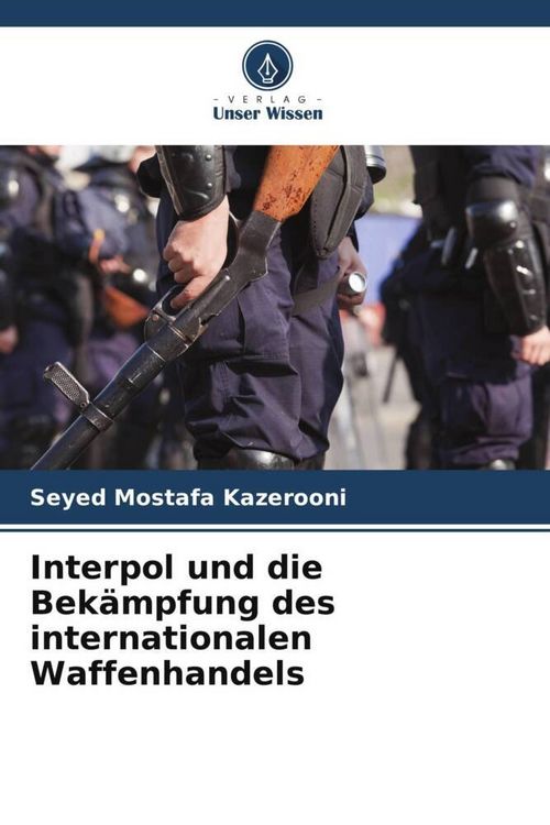 Produktbild: Kazerooni, S: Interpol und die Bek&auml;mpfung des internationale