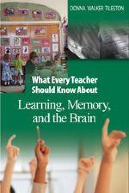 Produktbild: What Every Teacher Should Know About Learning, Memory, and the Brain