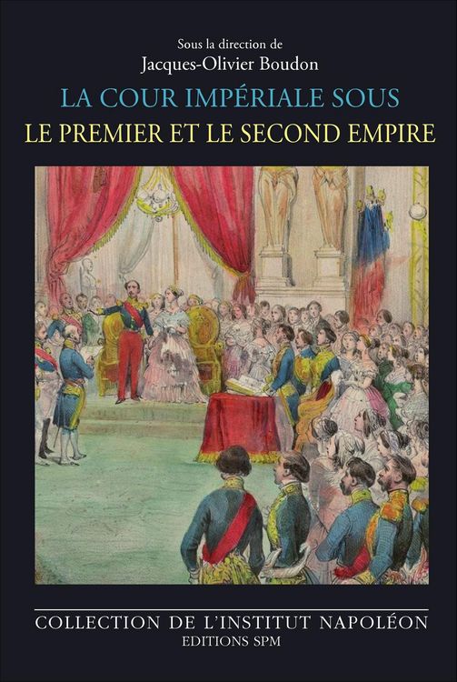 Produktbild: La cour imperiale sous le Premier et le Second Empire