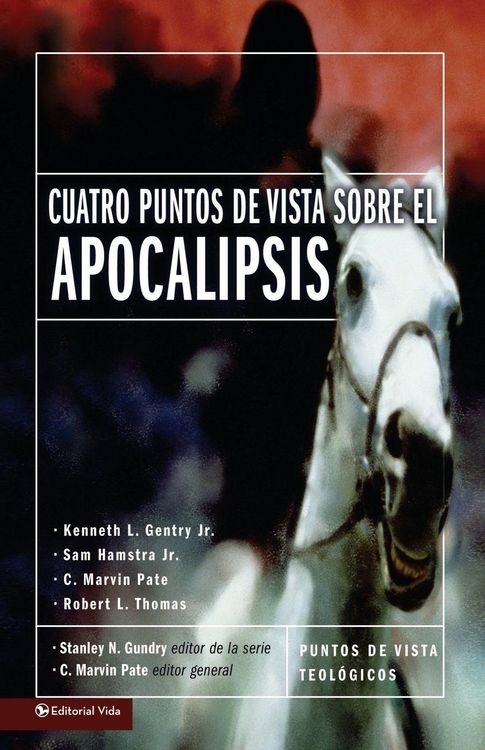 Produktbild: El Cuatro Puntos de Vista Sobre El Apocalipsis