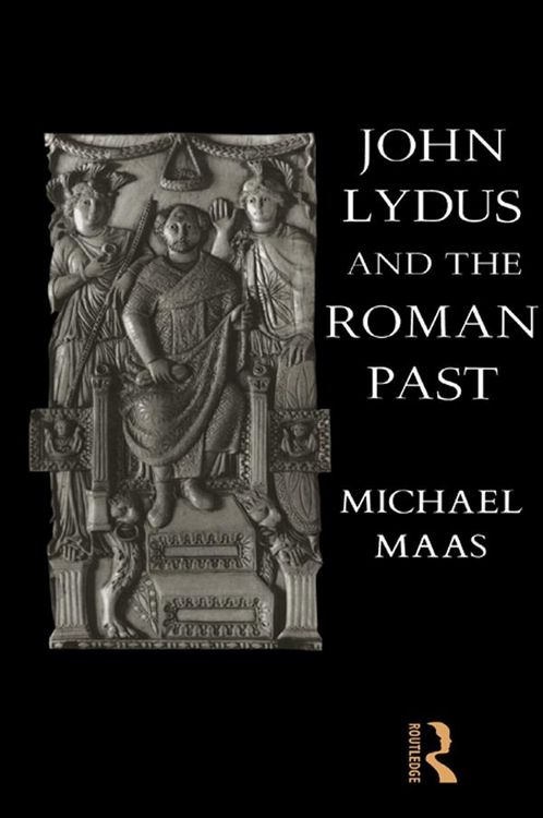 Produktbild: John Lydus and the Roman Past