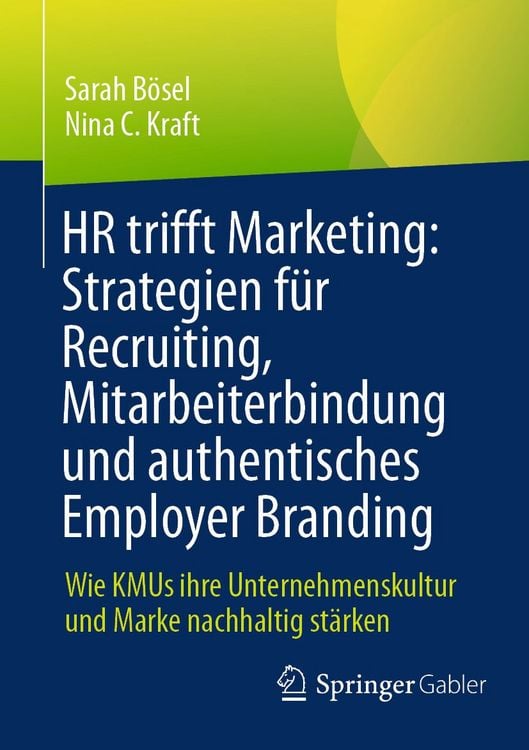 Produktbild: HR trifft Marketing: Strategien f&uuml;r Recruiting, Mitarbeiterbindung und authentisches Employer Branding