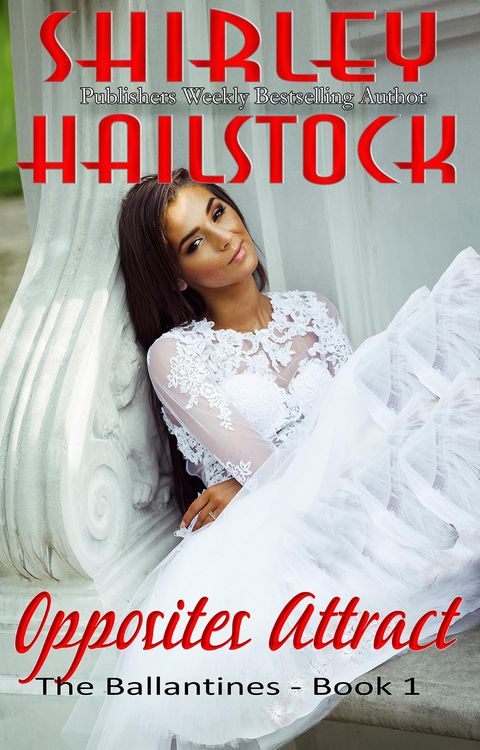 Produktbild: Opposites Attract (The Ballantine Series - Book 1)