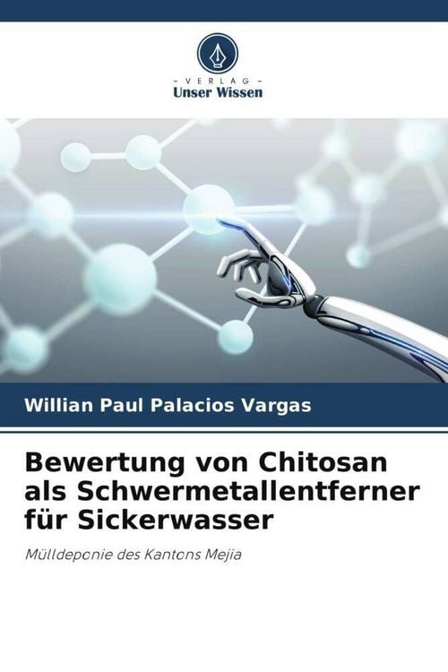Produktbild: Bewertung von Chitosan als Schwermetallentferner f&uuml;r Sickerwasser