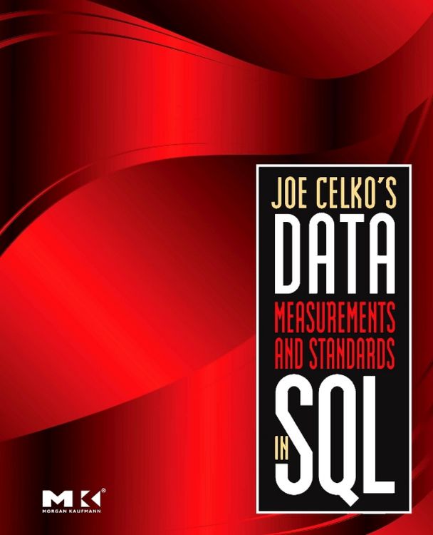 Produktbild: Joe Celko's Data, Measurements and Standards in SQL