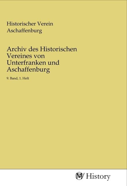Produktbild: Archiv des Historischen Vereines von Unterfranken und Aschaffenburg