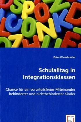 Produktbild: Winkelm&uuml;ller, P: Schulalltag in Integrationsklassen