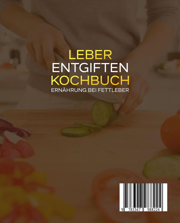 Produktbild: Leber entgiften Kochbuch &ndash; Ern&auml;hrung bei Fettleber