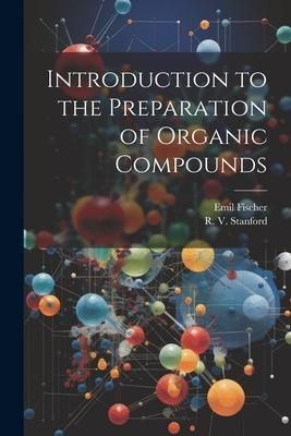 Produktbild: Introduction to the Preparation of Organic Compounds