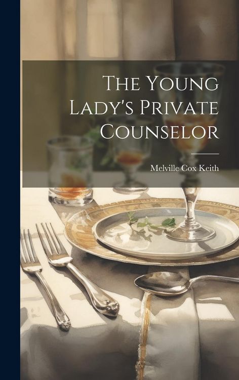 Produktbild: The Young Lady's Private Counselor