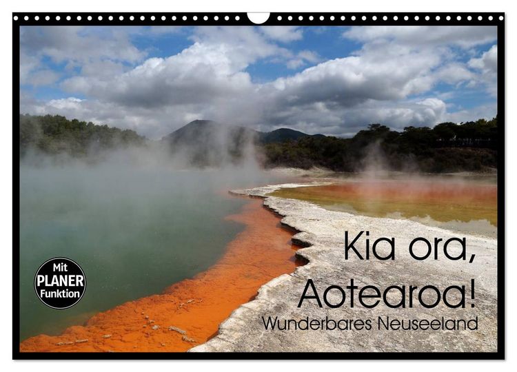 Produktbild: Kia ora, Aotearoa - Wunderbares Neuseeland (Wandkalender 2026 DIN A3 quer), CALVENDO Monatskalender