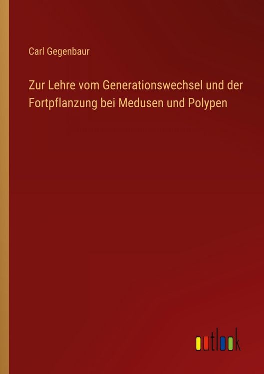 Produktbild: Zur Lehre vom Generationswechsel und der Fortpflanzung bei Medusen und Polypen