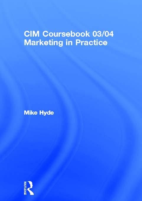 Produktbild: CIM Coursebook 03/04 Marketing in Practice