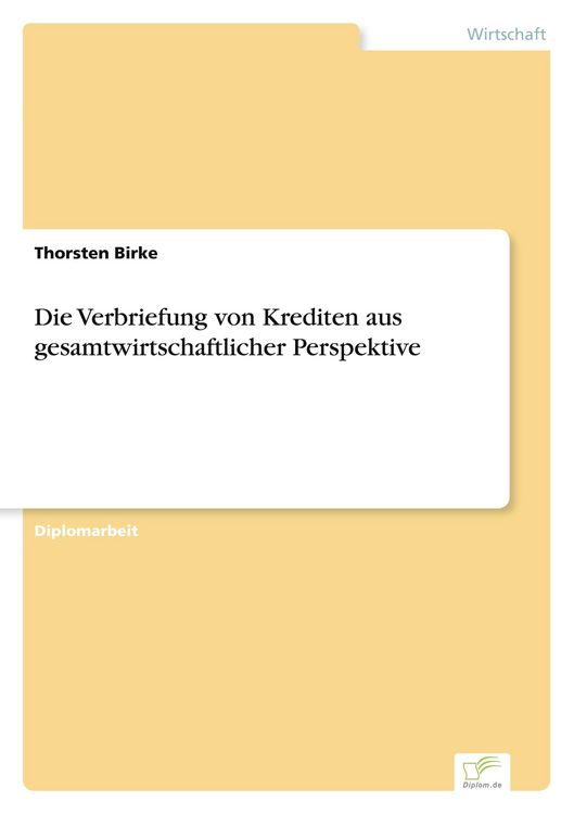 Produktbild: Die Verbriefung von Krediten aus gesamtwirtschaftlicher Perspektive