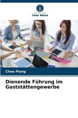 Produktbild: Dienende F&uuml;hrung im Gastst&auml;ttengewerbe