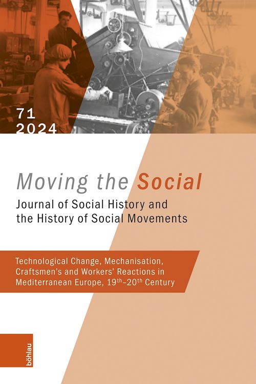 Produktbild: Technological Change, Mechanisation, Craftsmen&rsquo;s and Workers&rsquo; Reactions in Mediterranean Europe, 19th&ndash;20th Century