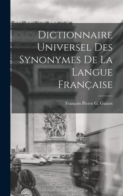 Produktbild: Dictionnaire Universel Des Synonymes De La Langue Fran&ccedil;aise