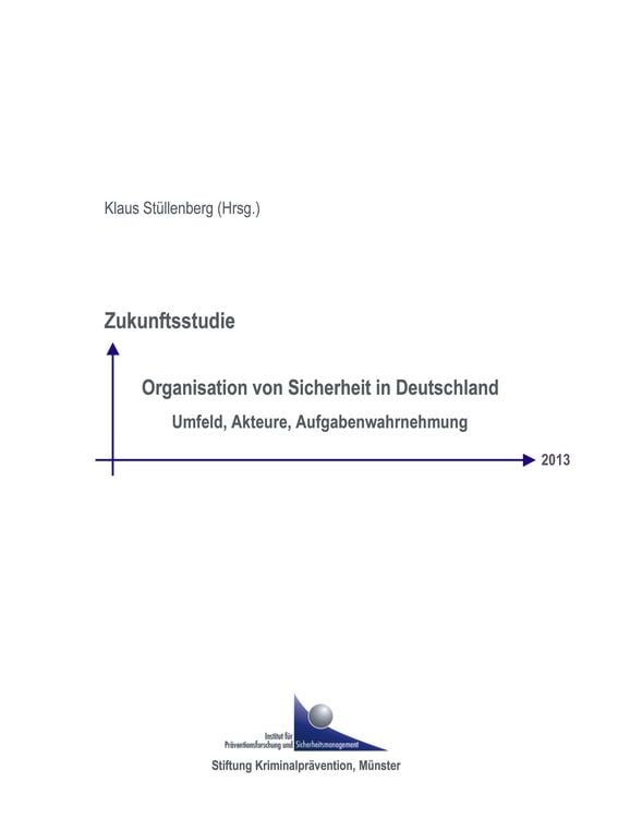 Produktbild: Zukunftsstudie Organisation von Sicherheit in Deutschland 2013