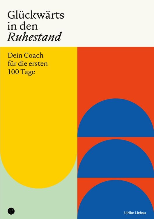 Produktbild: Gl&uuml;ckw&auml;rts in den Ruhestand