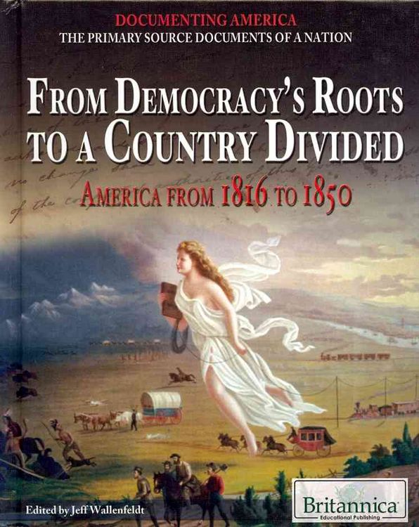 Produktbild: From Democracy's Roots to a Country Divided: America from 1816 to 1850