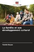 Produktbild: La famille et son d&eacute;veloppement culturel