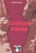 Produktbild: Z&auml;rtliche H&auml;nde