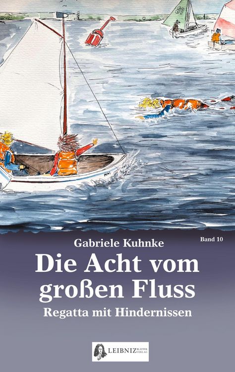 Produktbild: Die Acht vom gro&szlig;en Fluss, Bd. 10