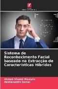 Produktbild: Sistema de Reconhecimento Facial baseado na Extrac&ccedil;&atilde;o de Caracter&iacute;sticas H&iacute;bridas