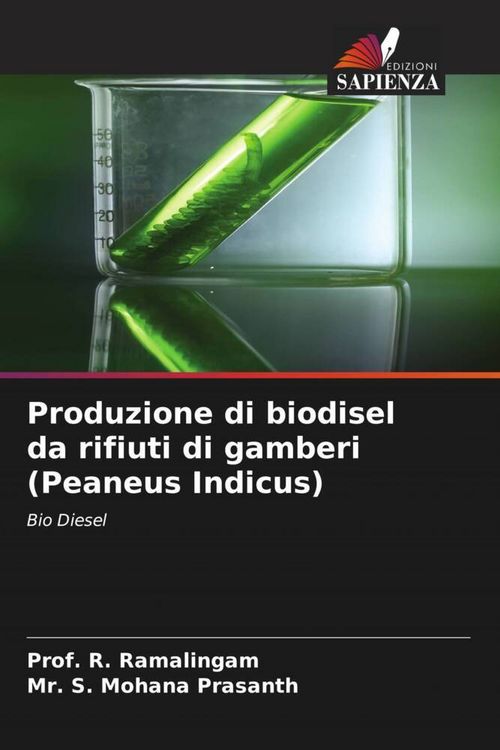 Produktbild: Produzione di biodisel da rifiuti di gamberi (Peaneus Indicus)