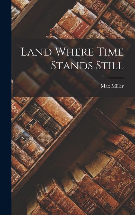 Produktbild: Land Where Time Stands Still