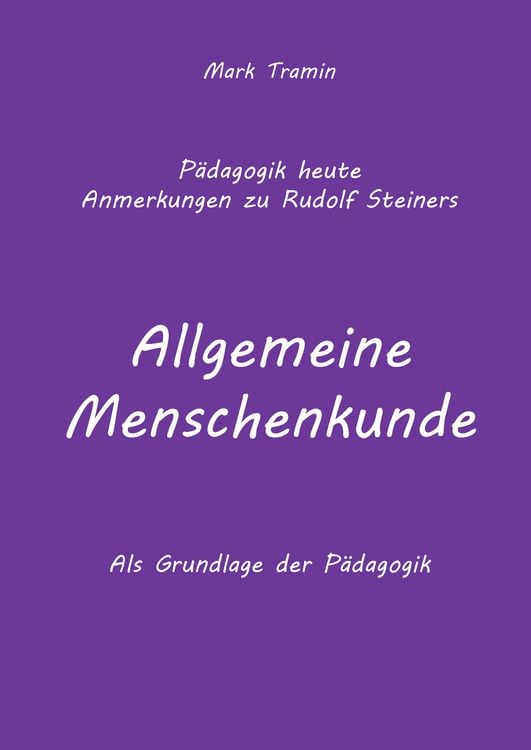 Produktbild: Anmerkungen zu Rudolf Steiners Buch Allgemeine Menschenkunde
