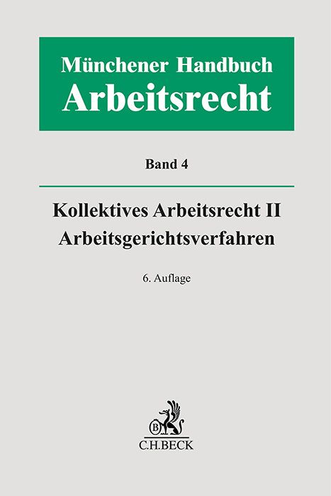 Produktbild: M&uuml;nchener Handbuch zum Arbeitsrecht Bd. 4: Kollektives Arbeitsrecht II, Arbeitsgerichtsverfahren